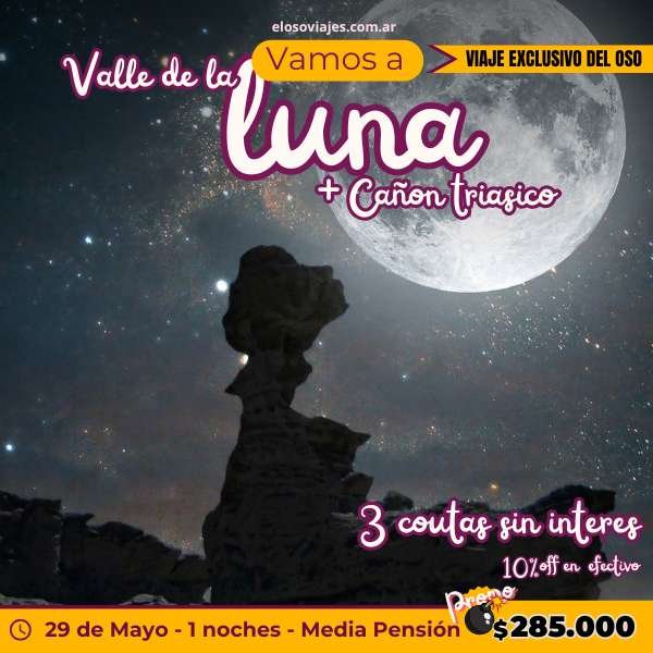 Ischigualasto y Cañón Triásico con Luna Llena